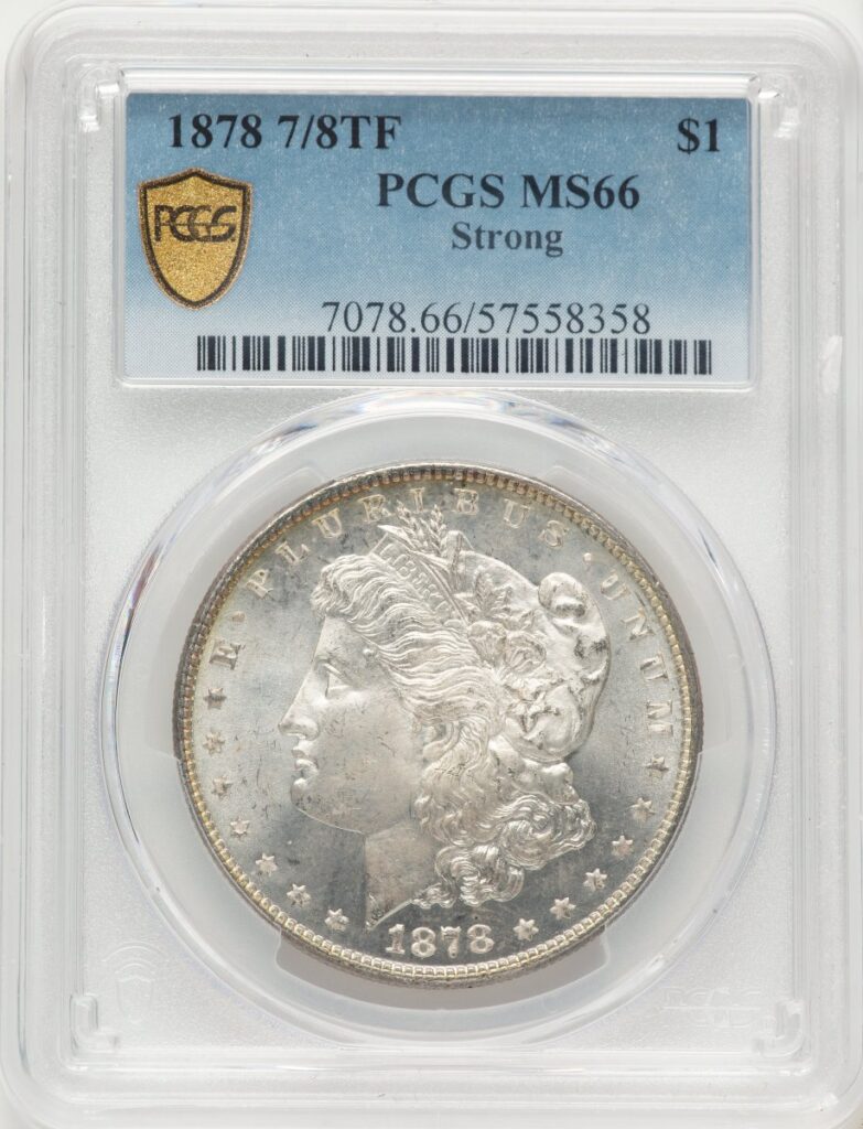 1878 7/8TF Morgan Dollars (1878 7/8TF S$1 STRONG PCGS Secure)