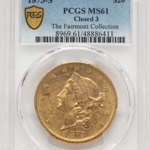 1873-S Liberty Double Eagles (1873-S $20 Closed 3 PCGS Secure)