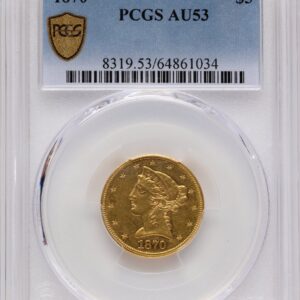1870 Liberty Half Eagles (1870 $5 PCGS Secure)