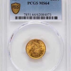 1899 Liberty Quarter Eagles (1899 $2 1/2 PCGS Secure)