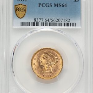 1891 Liberty Half Eagles (1891 $5 PCGS Secure)