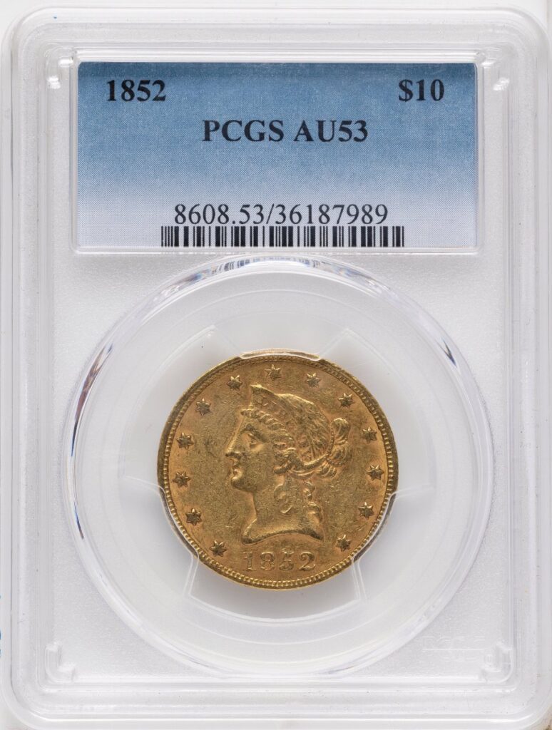 1852 Liberty Eagles (1852 $10)