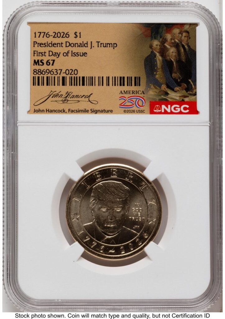 2026 Modern Bullion Coins (2026 Semiquincentennial President Donald J. Trump $1 FDI America 250 John Hancock Label)