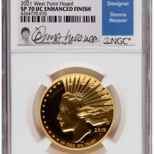 2019-W Modern Bullion Coins (2019-W G$100 American Liberty High Relief, Enhanced 2021 West Point Mint Hoard Donna Weaver)